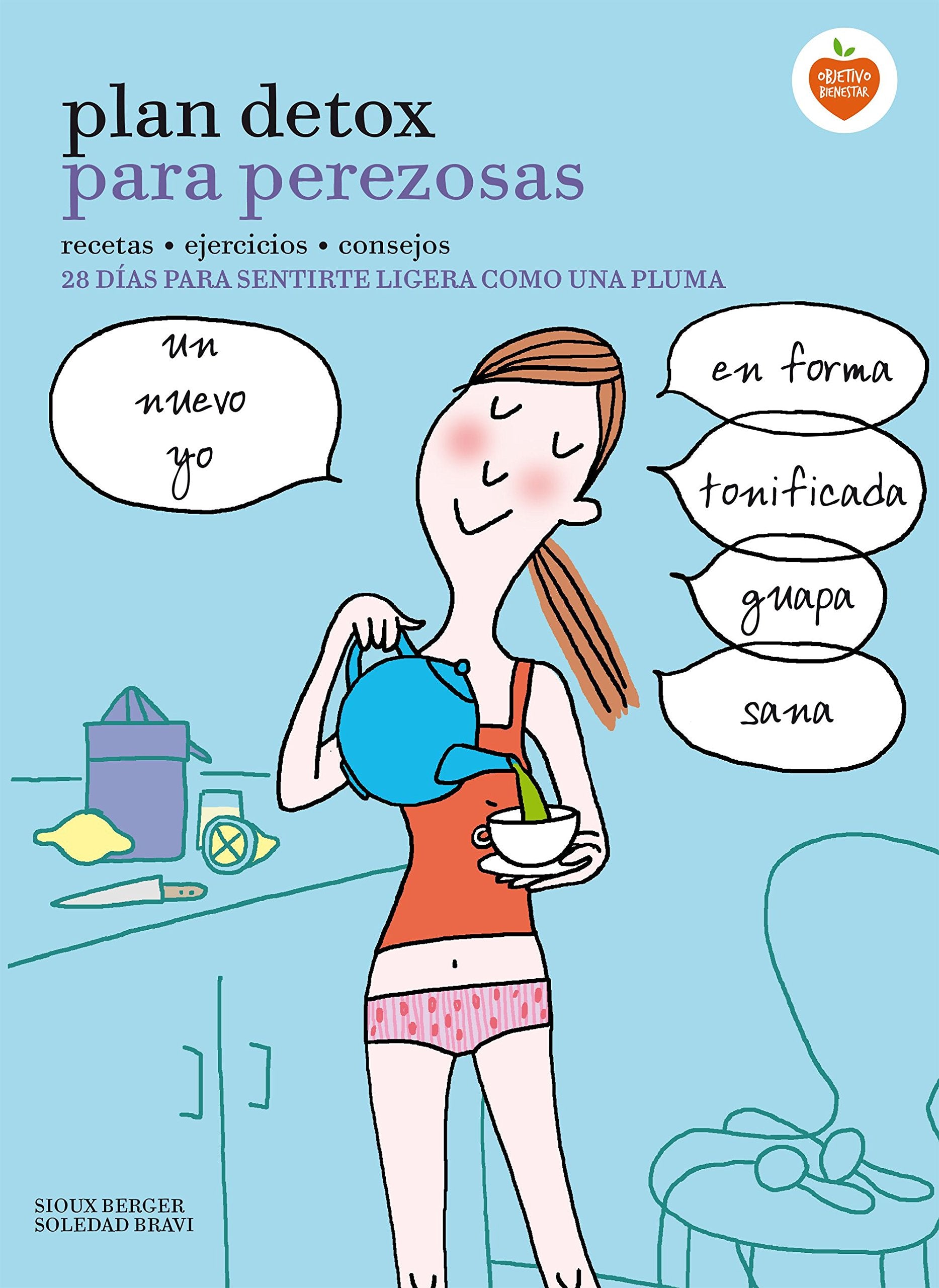 Plan detox para perezosas: 28 días para sentirte ligera como una pluma
