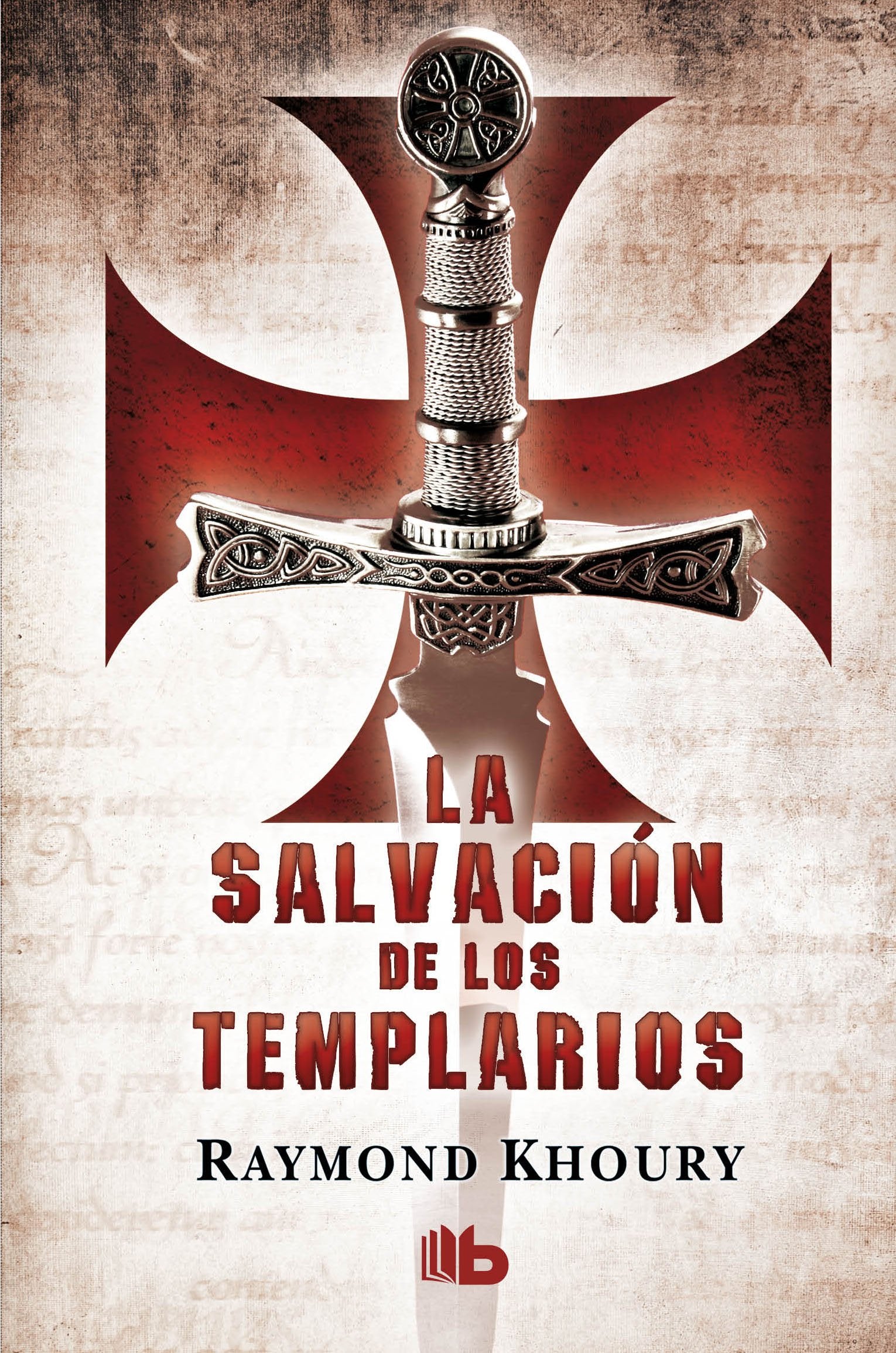 La salvación de los templarios (B DE BOLSILLO)