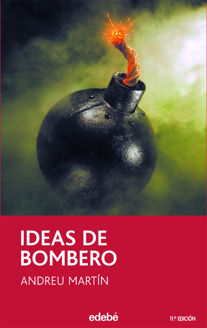 Ideas de bombero: 7 (Narrativa juvenil y contemporánea (séries))