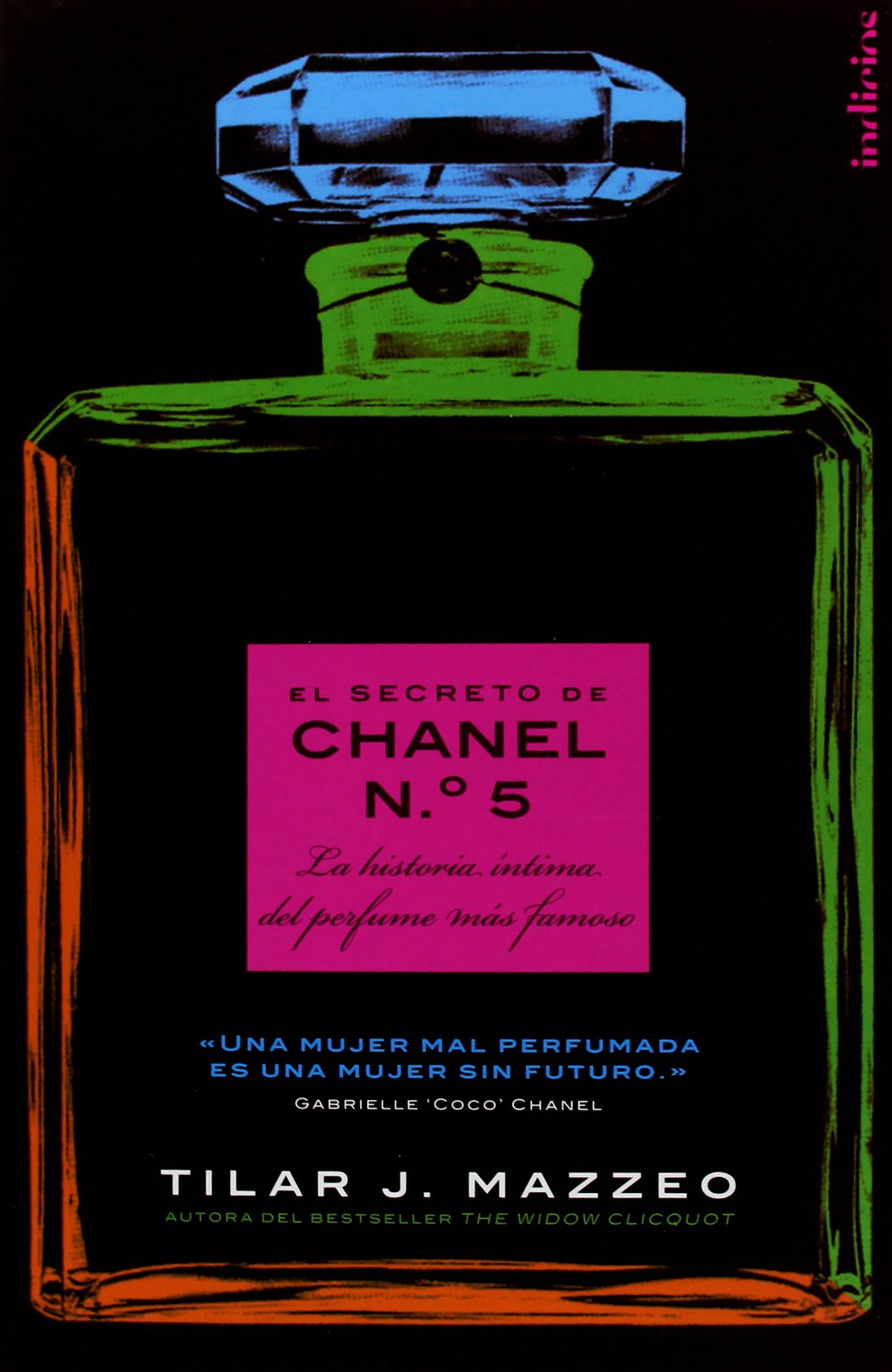 EL secreto de Chanel Nº 5: La historia íntima del perfume más famoso