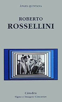 Roberto Rossellini (Signo e imagen - Signo e imagen. Cineastas)