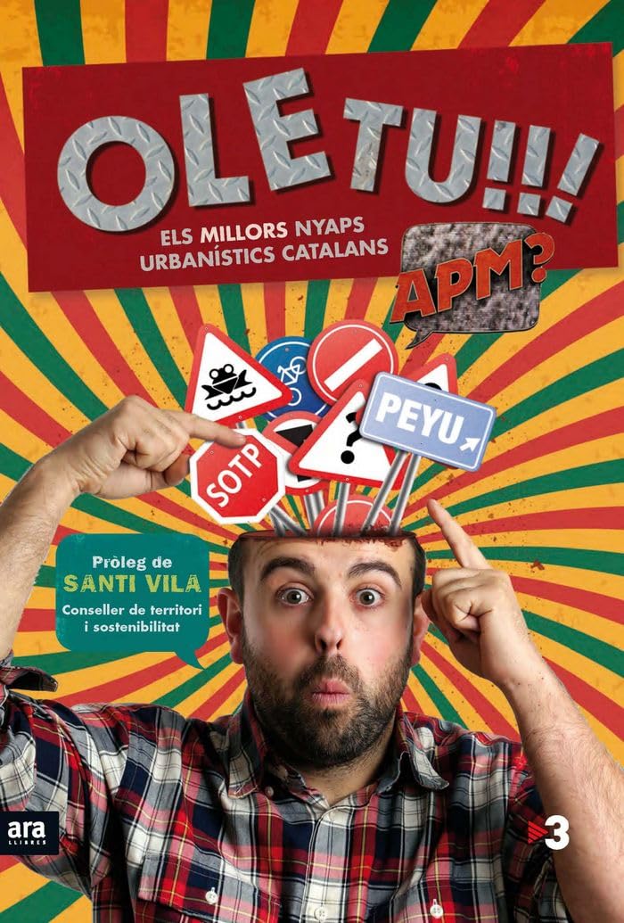 Ole Tu! El Llibre Del Peyu: Els millors nyaps urbanístics catalans (VARIOS)