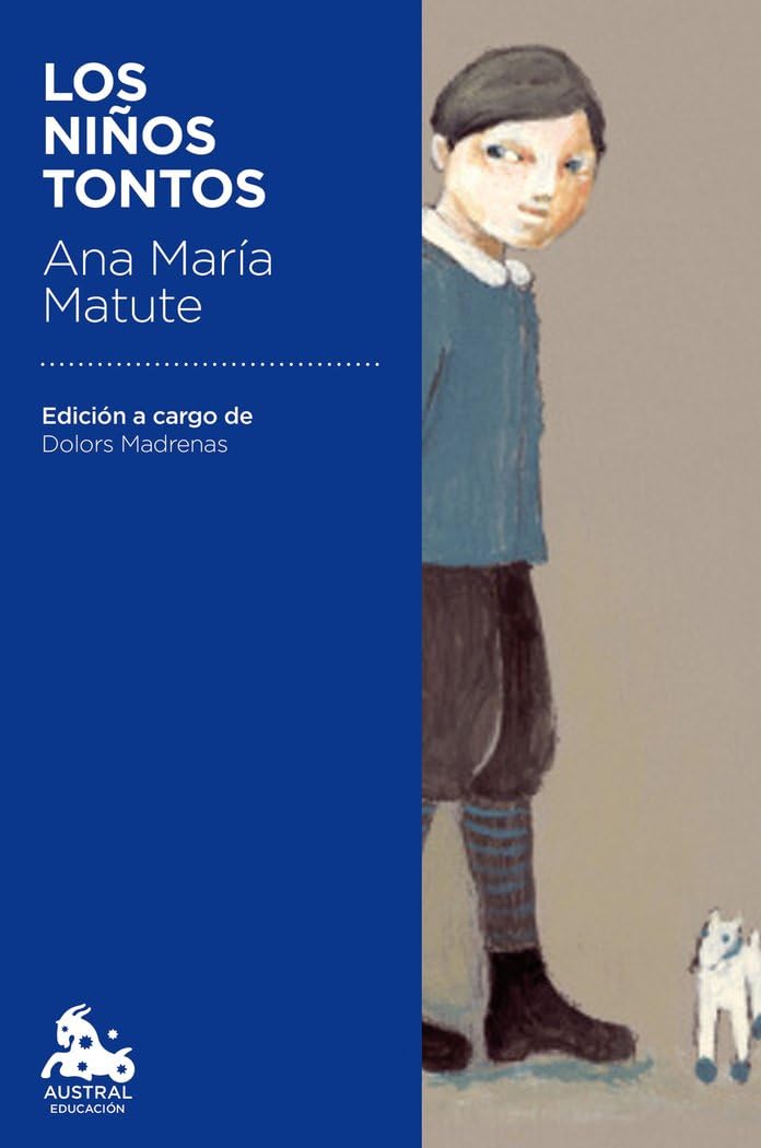 Los niños tontos: Edición a cargo de Dolors Madrenas: 16 (Austral Educación)