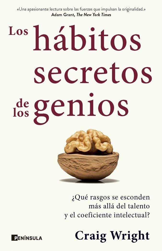 Los hábitos secretos de los genios: ¿Qué rasgos se esconden más allá del talento y el coeficiente intelectual? (SOFT SKILLS)