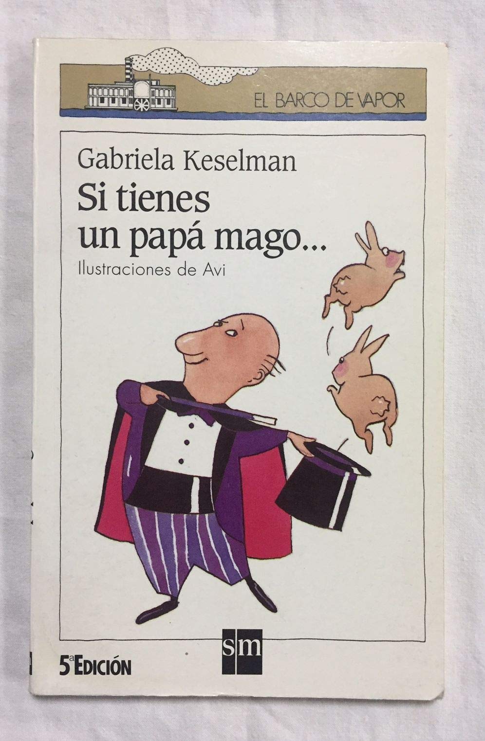 Si tienes un papá mago: 60 (El Barco de Vapor Blanca)