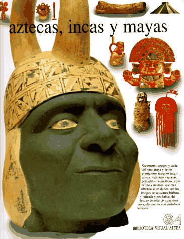 Aztecas, Incas Y Mayas