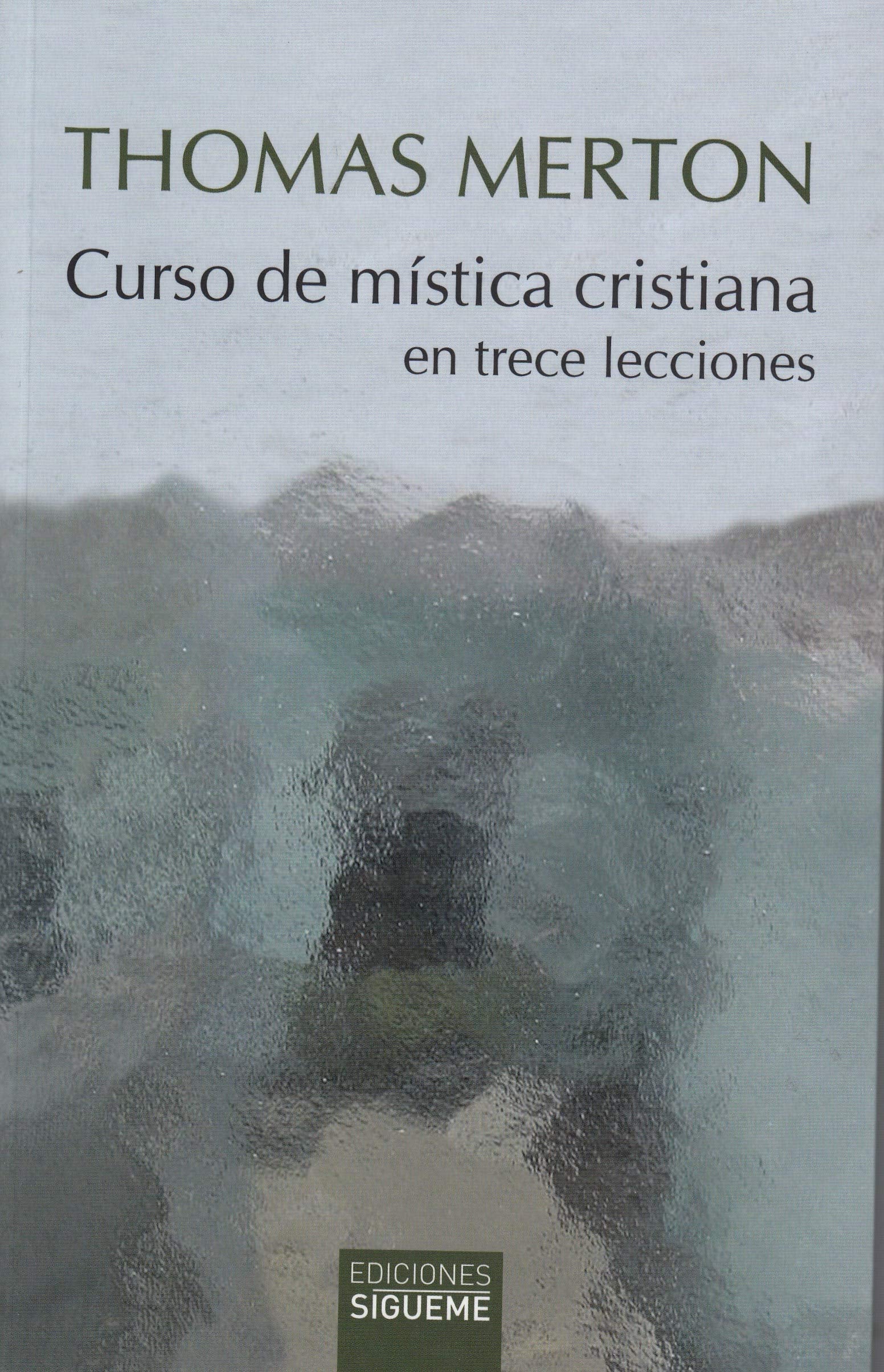 Curso De Mistica Cristiana en Trece Lecc: en trece lecciones: 242 (Nueva Alianza)
