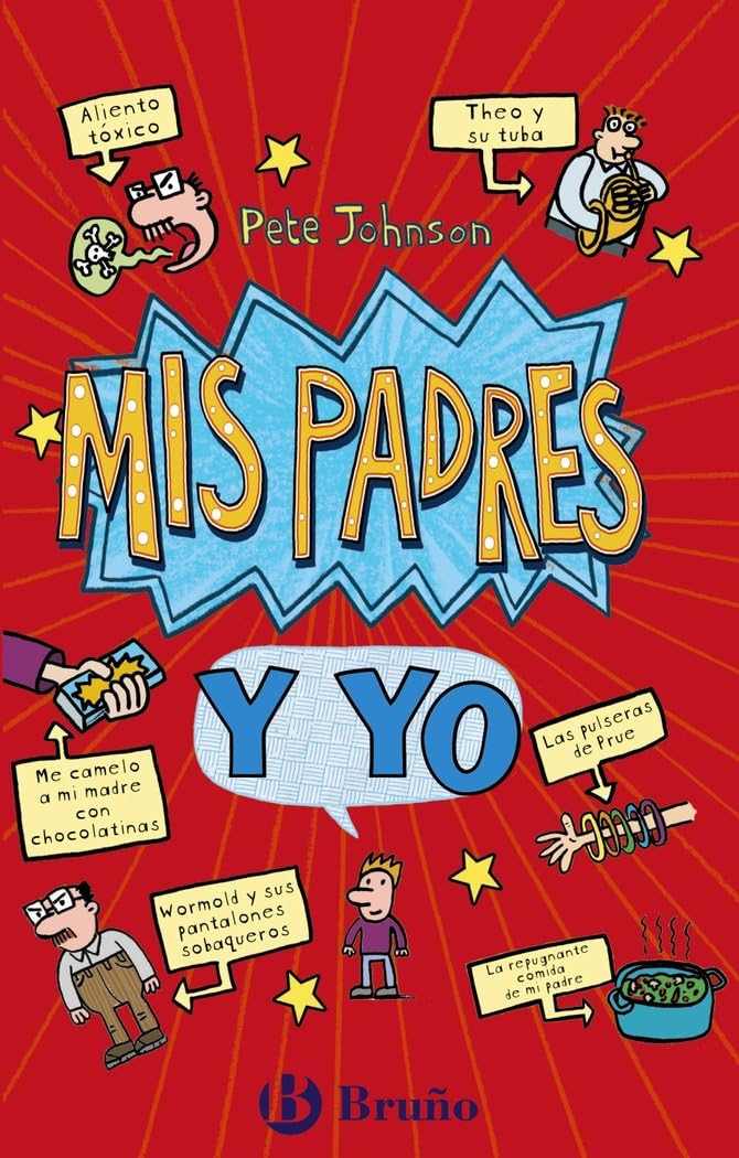 Mis padres y yo (Cómo entrenar a tus padres + Mis padres me vuelven loco) (Castellano - A PARTIR DE 12 AÑOS - NARRATIVA - Mis padres y yo)