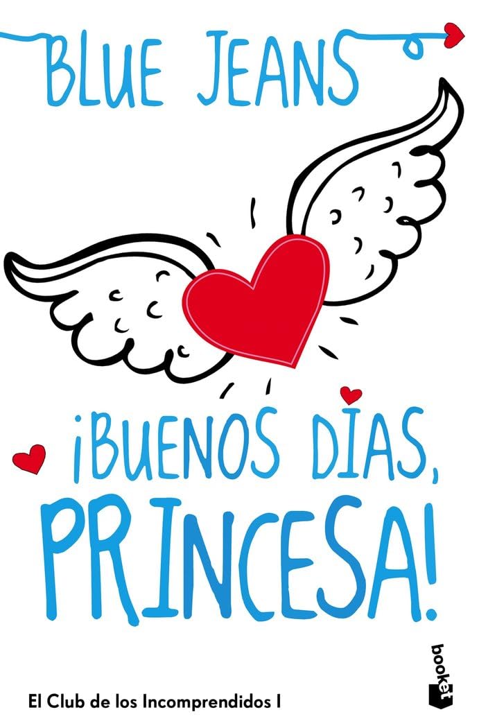 ¡Buenos días, princesa!: El Club de los Incomprendidos, 1 (Bestseller)