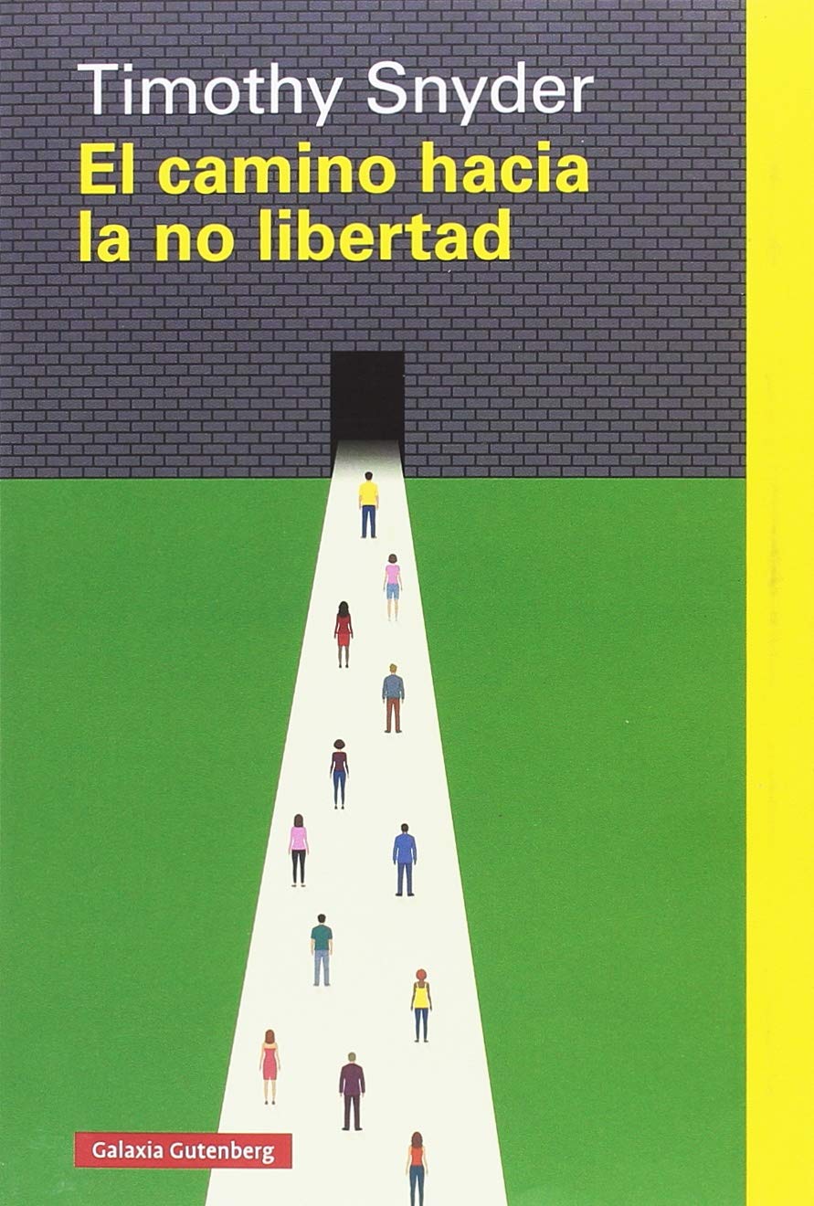 El camino hacia la no libertad