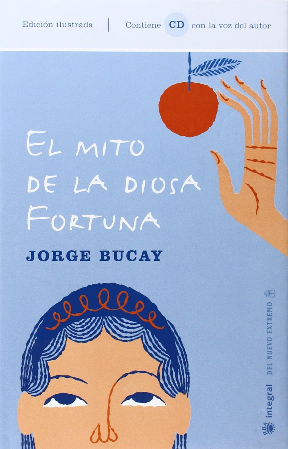El mito de la diosa fortuna + cd: 099 (Divulgación)