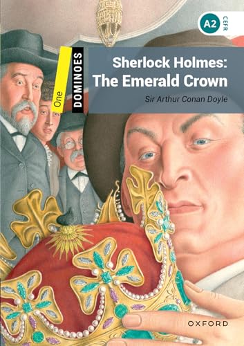 Dominoes: Level 1:: Sherlock Holmes: The Emerald Crown: Level 1: 400-Word Vocabularysherlock Holmes: The Emerald Crown