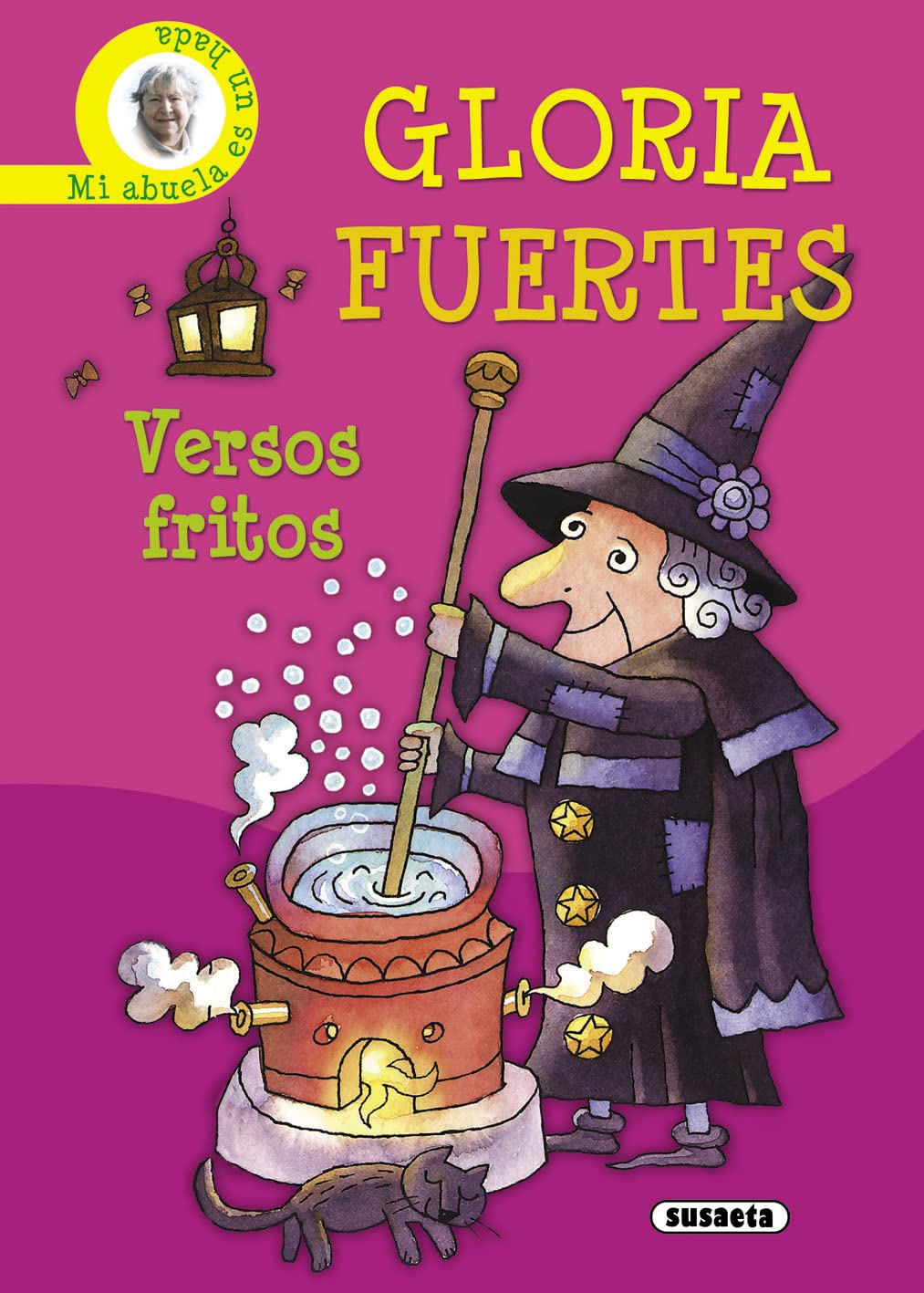 Versos fritos. Mi abuela es un hada