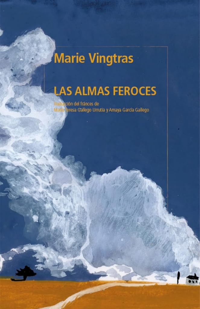 Las almas feroces (Otras Latitudes)