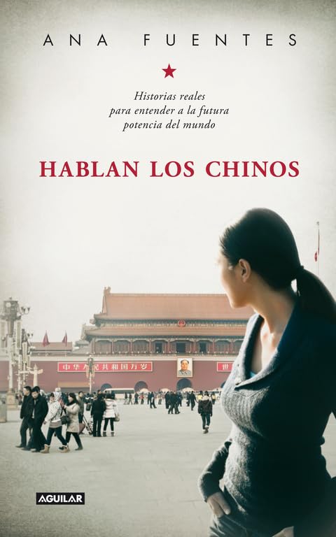 Hablan los chinos: Historias reales para entender a la futura potencia del mundo (Punto de mira)