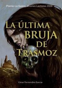 La última bruja de Trasmoz: 15 (Narrativa singular)