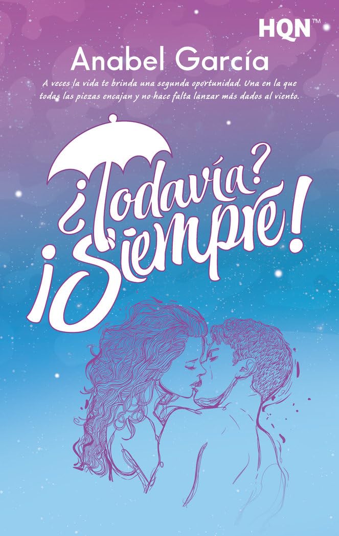 ¿Todavía? ¡Siempre!: 291 (HQN)