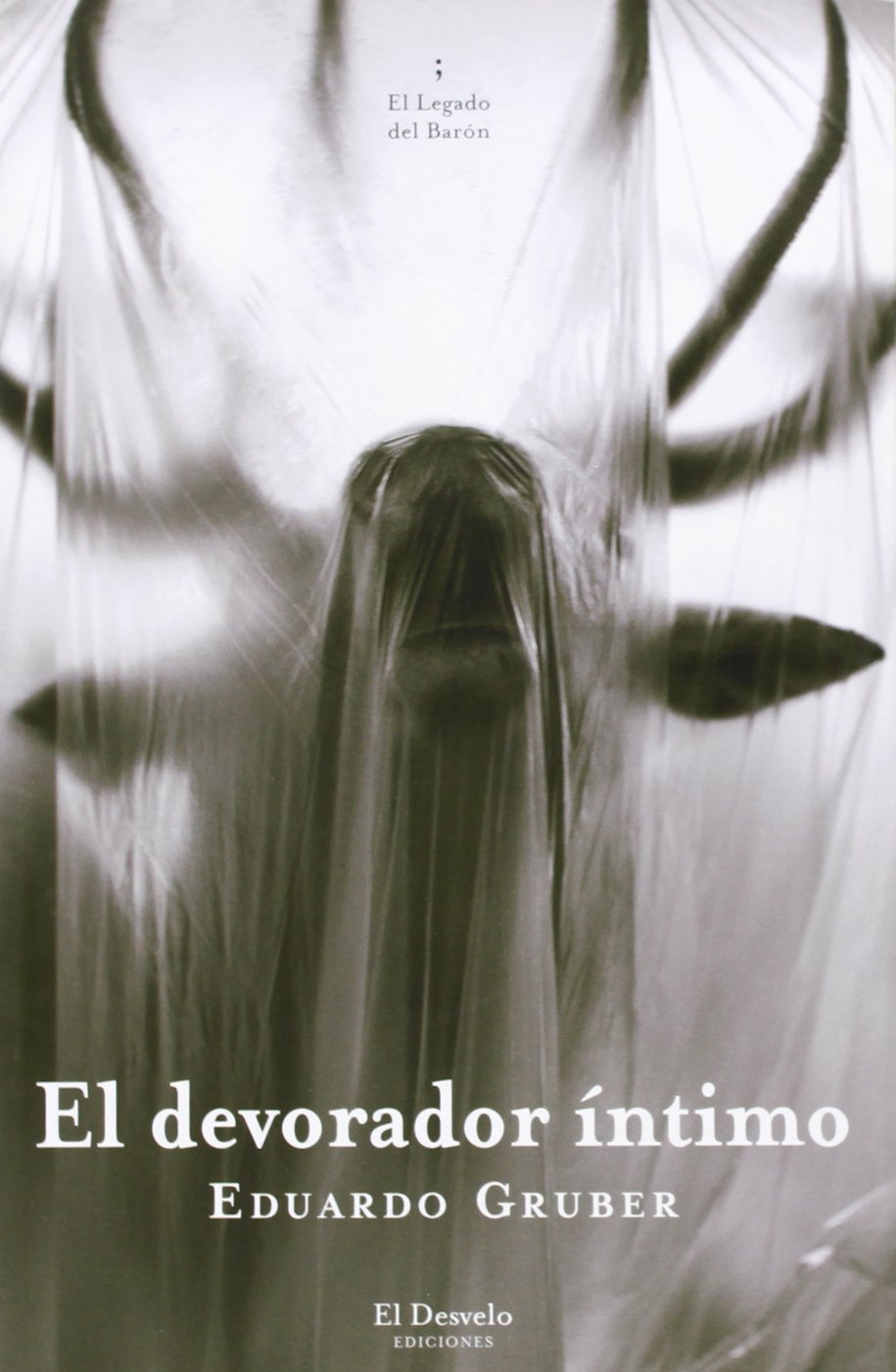 El Devorador Íntimo (EL LEGADO DEL BARON)