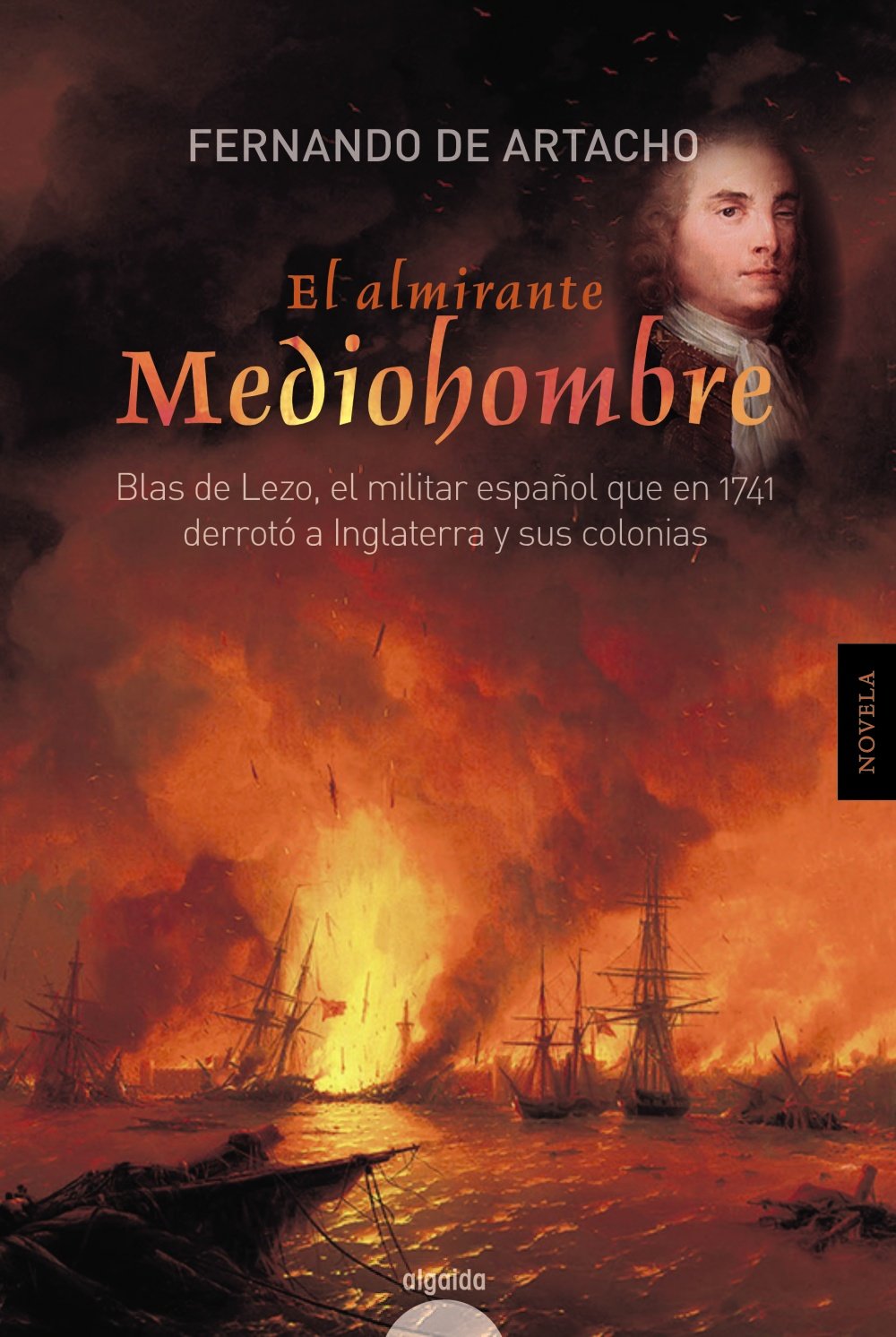 El almirante Mediohombre (ALGAIDA LITERARIA - ALGAIDA HISTÓRICA)