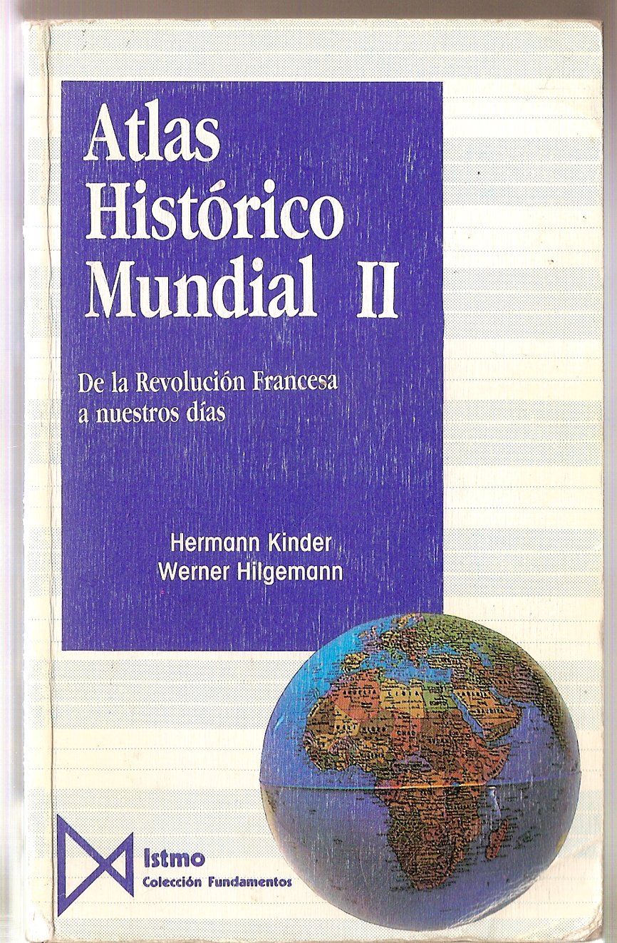 Atlas histórico mundial II. De la Revolución francesa a nuestros días: 2 (Fundamentos)