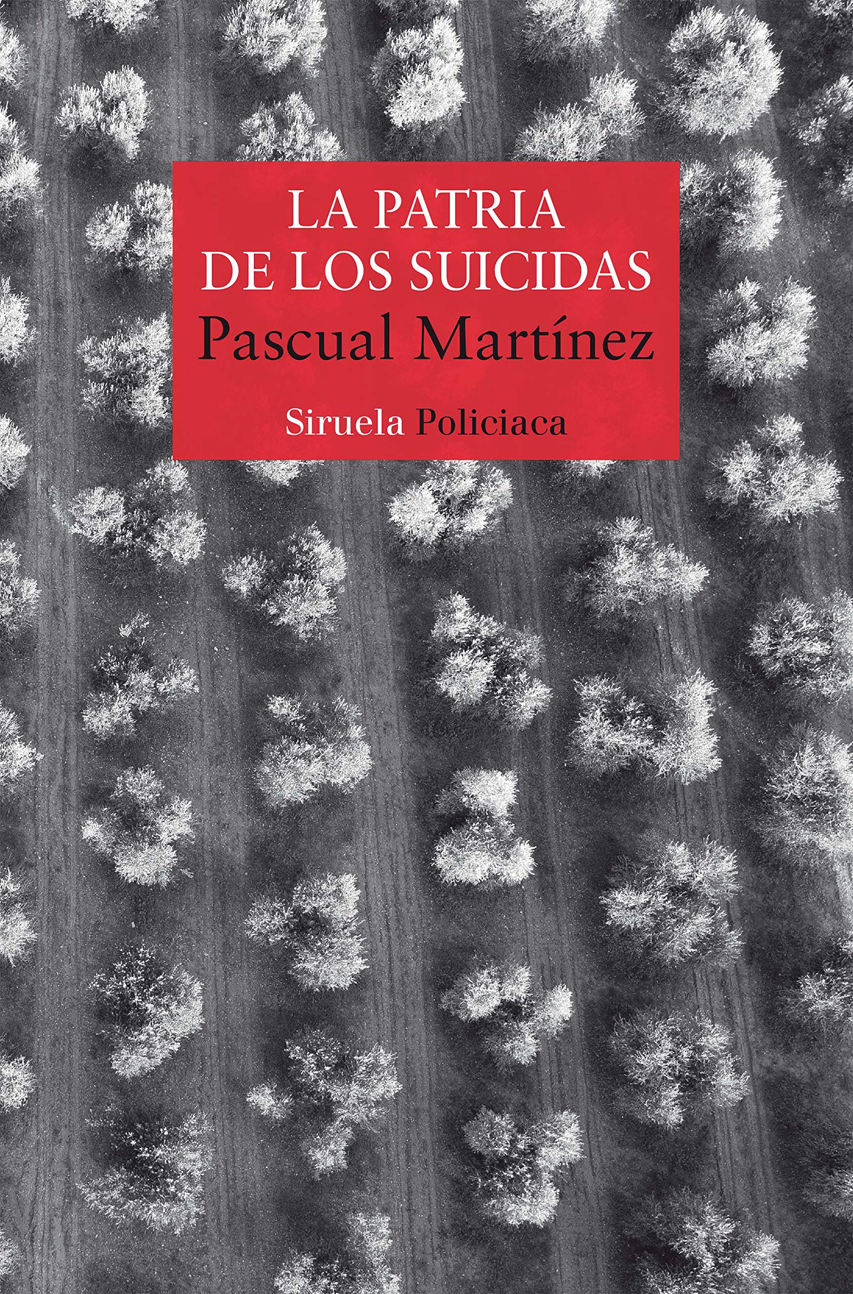 La patria de los suicidas: 473 (Nuevos Tiempos / Policiaca)