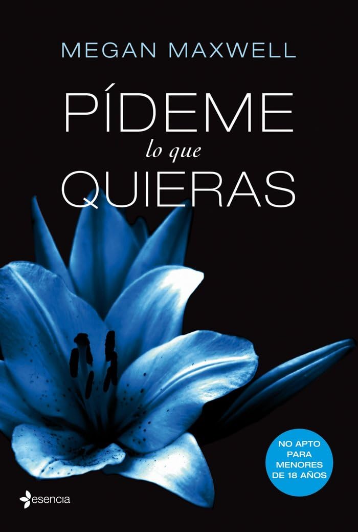 Pídeme lo que quieras: 1 (Biblioteca Megan Maxwell)