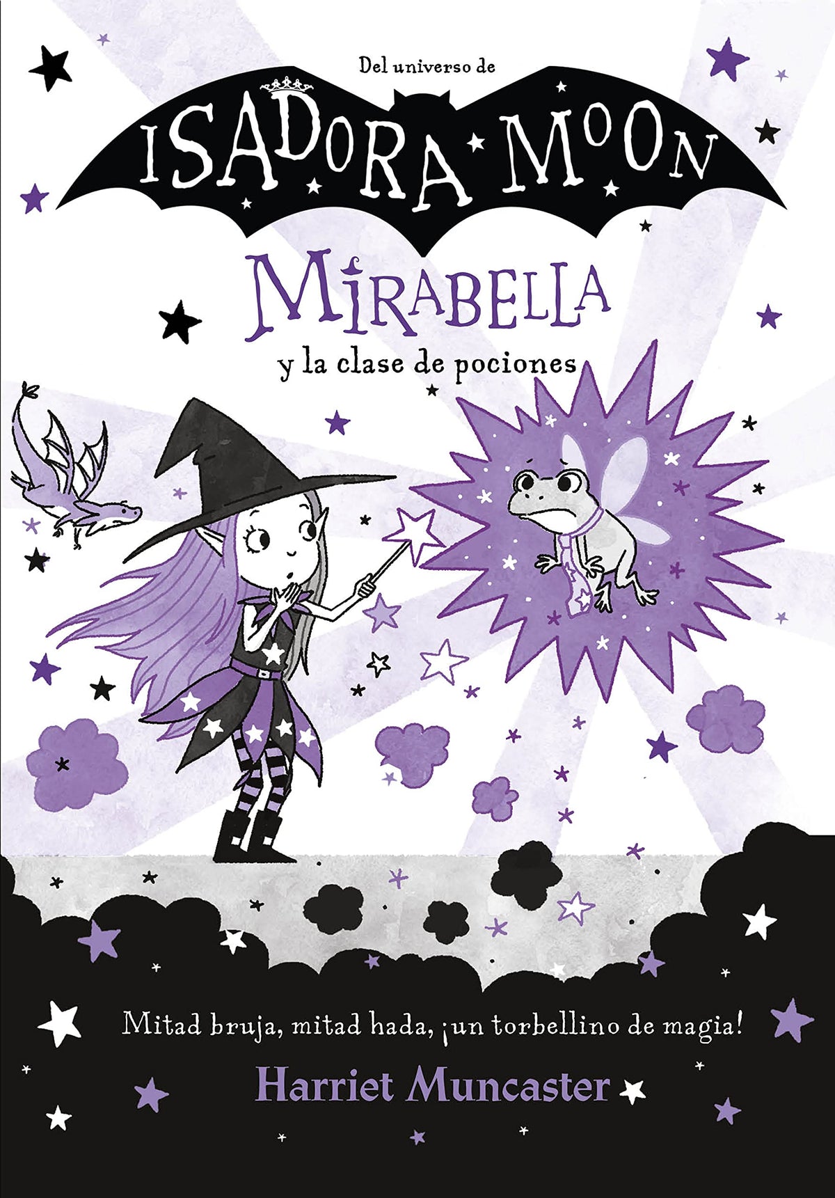 Mirabella 3 - Mirabella y la clase de pociones: ¡Un libro mágico del universo de Isadora Moon con purpurina en la cubierta!
