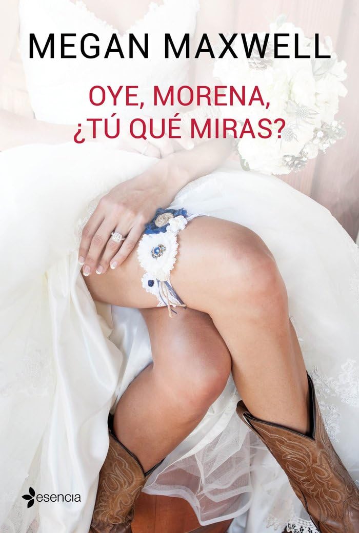 Oye, morena, ¿tú qué miras? (Biblioteca Megan Maxwell)