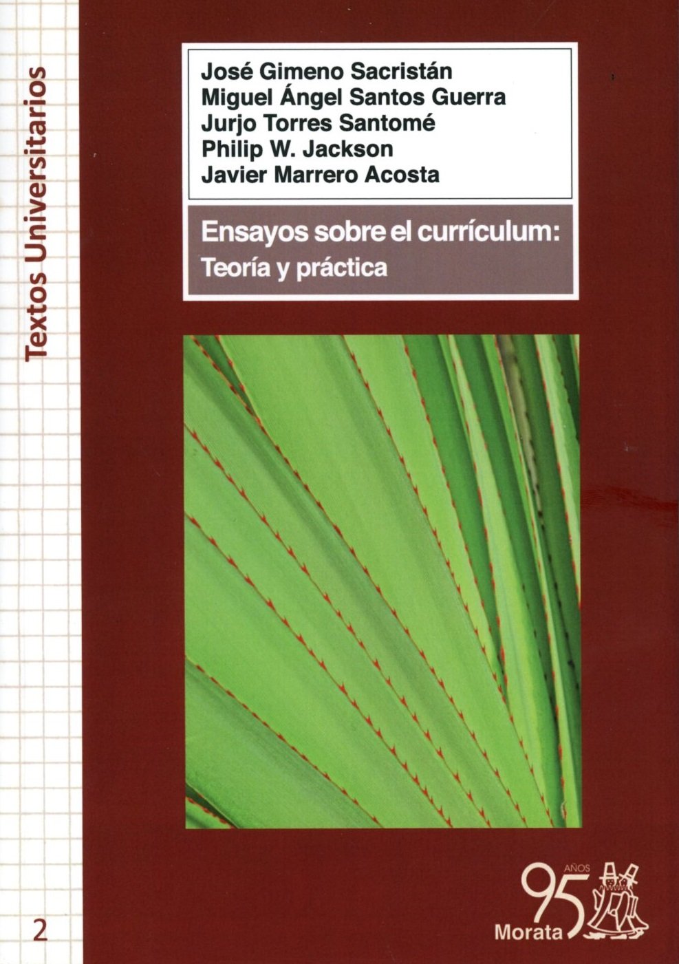 Ensayos sobre el currículum: teoría y práctica