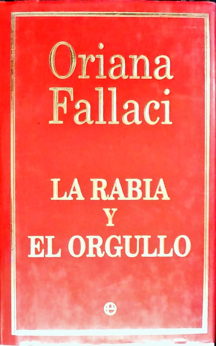 La rabia y el orgullo