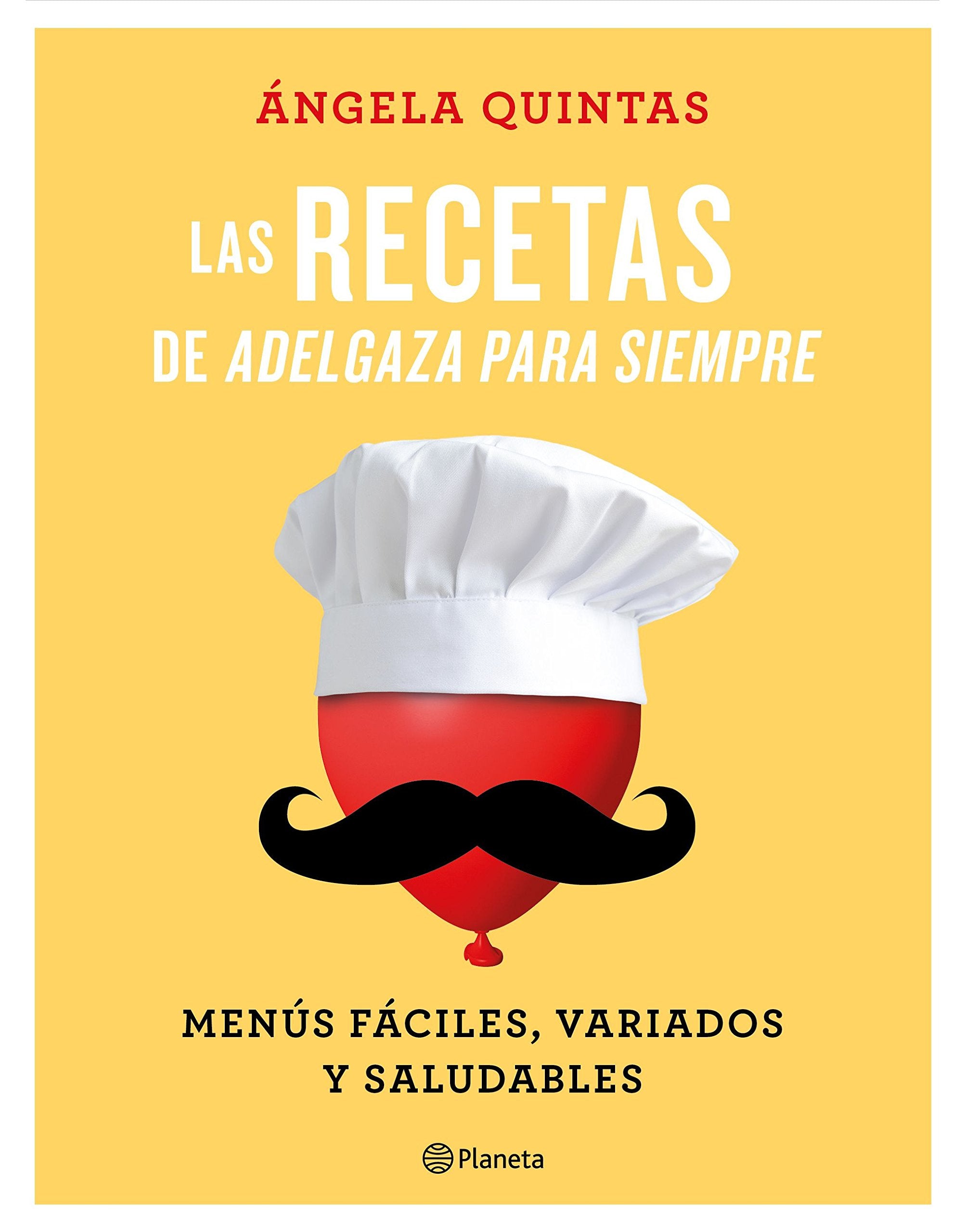 Las recetas de adelgaza para siempre : menús fáciles, variados y saludables