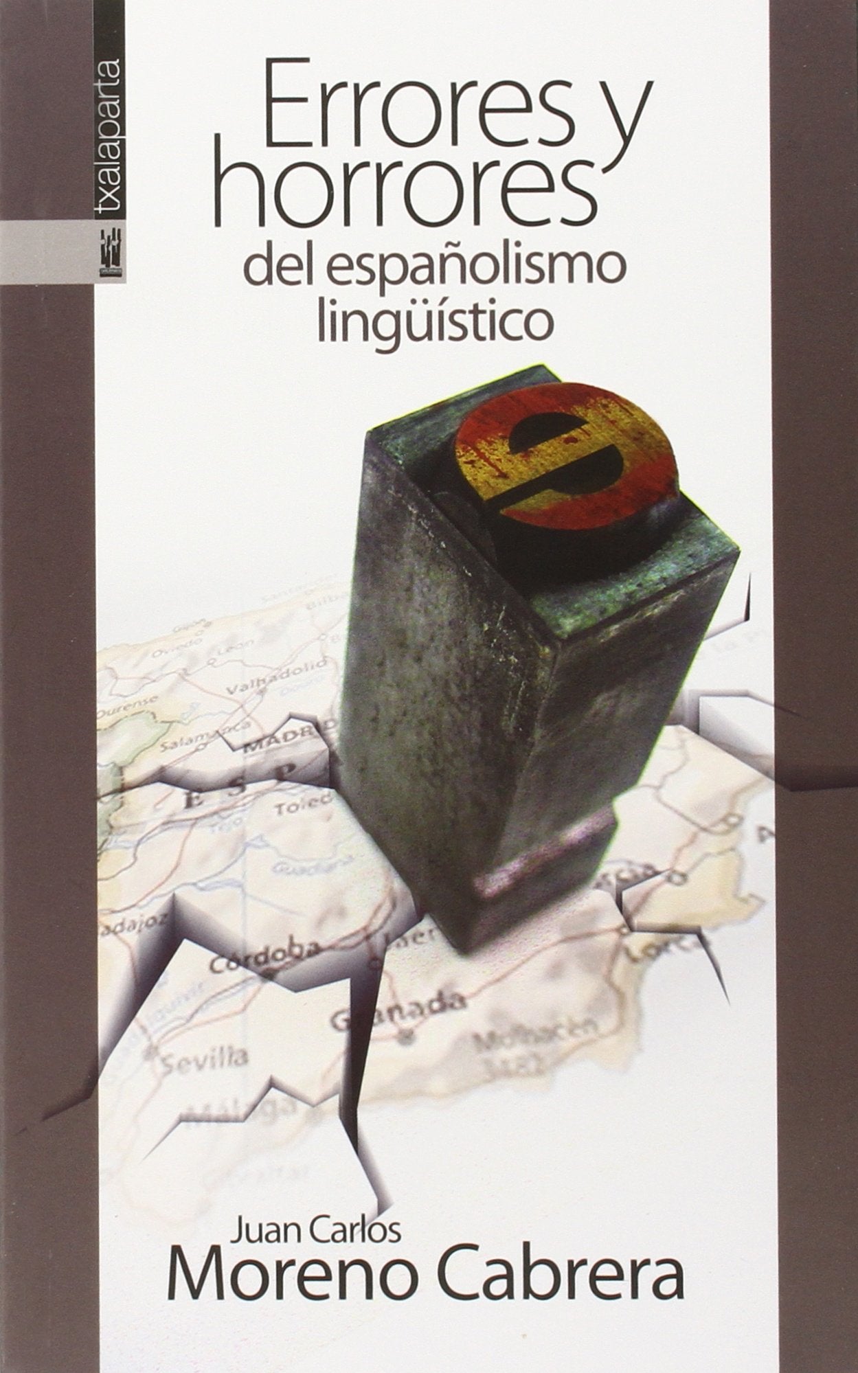 Errores y horrores del españolismo lingüístico: Cinco vocales para conquistar el mundo (GEBARA)