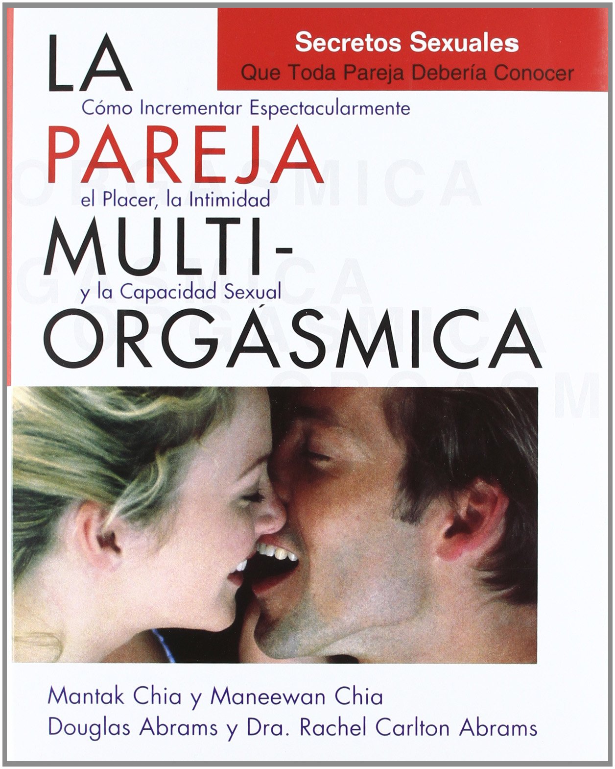 Pareja multiorgasmica, la