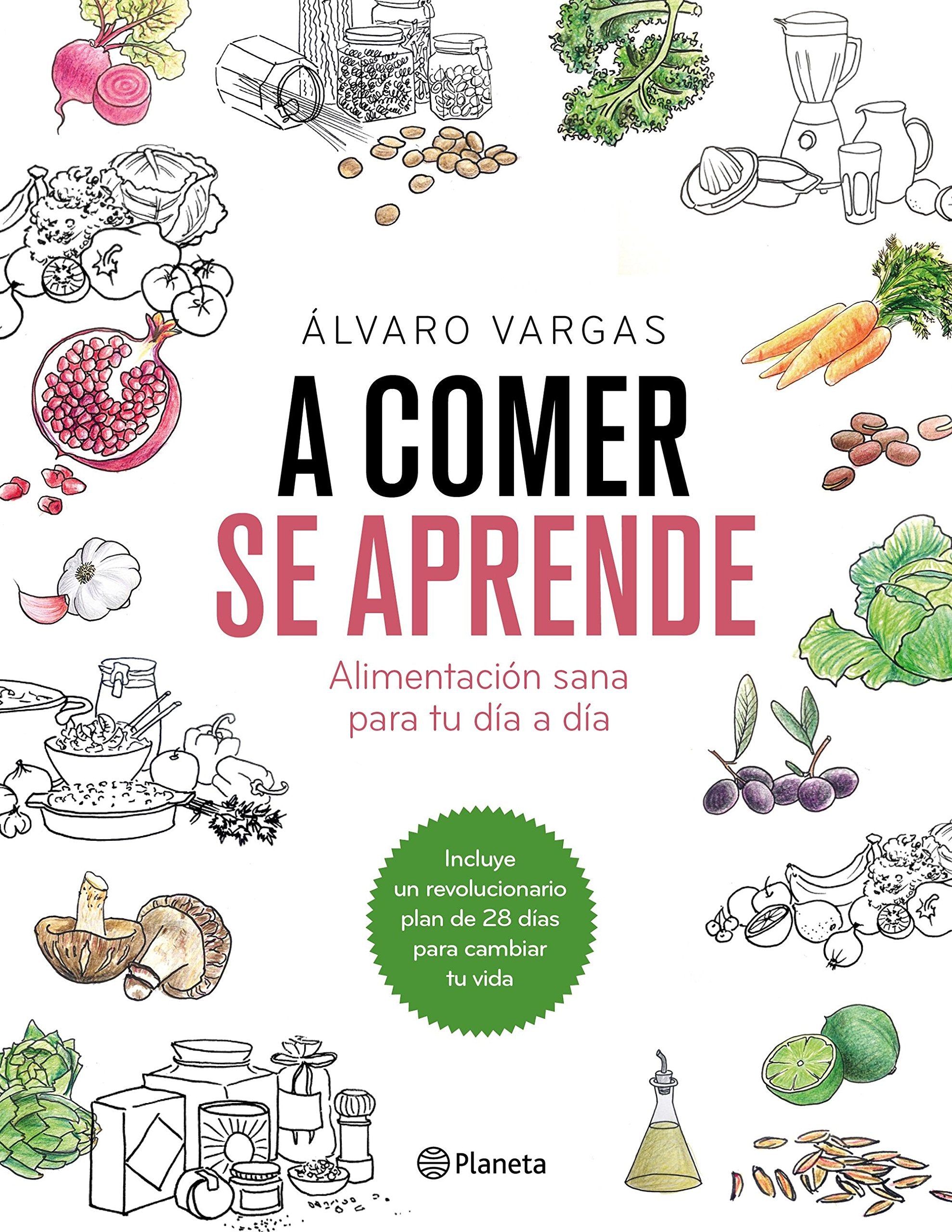 A comer se aprende: Alimentación sana para tu día a día (Prácticos)