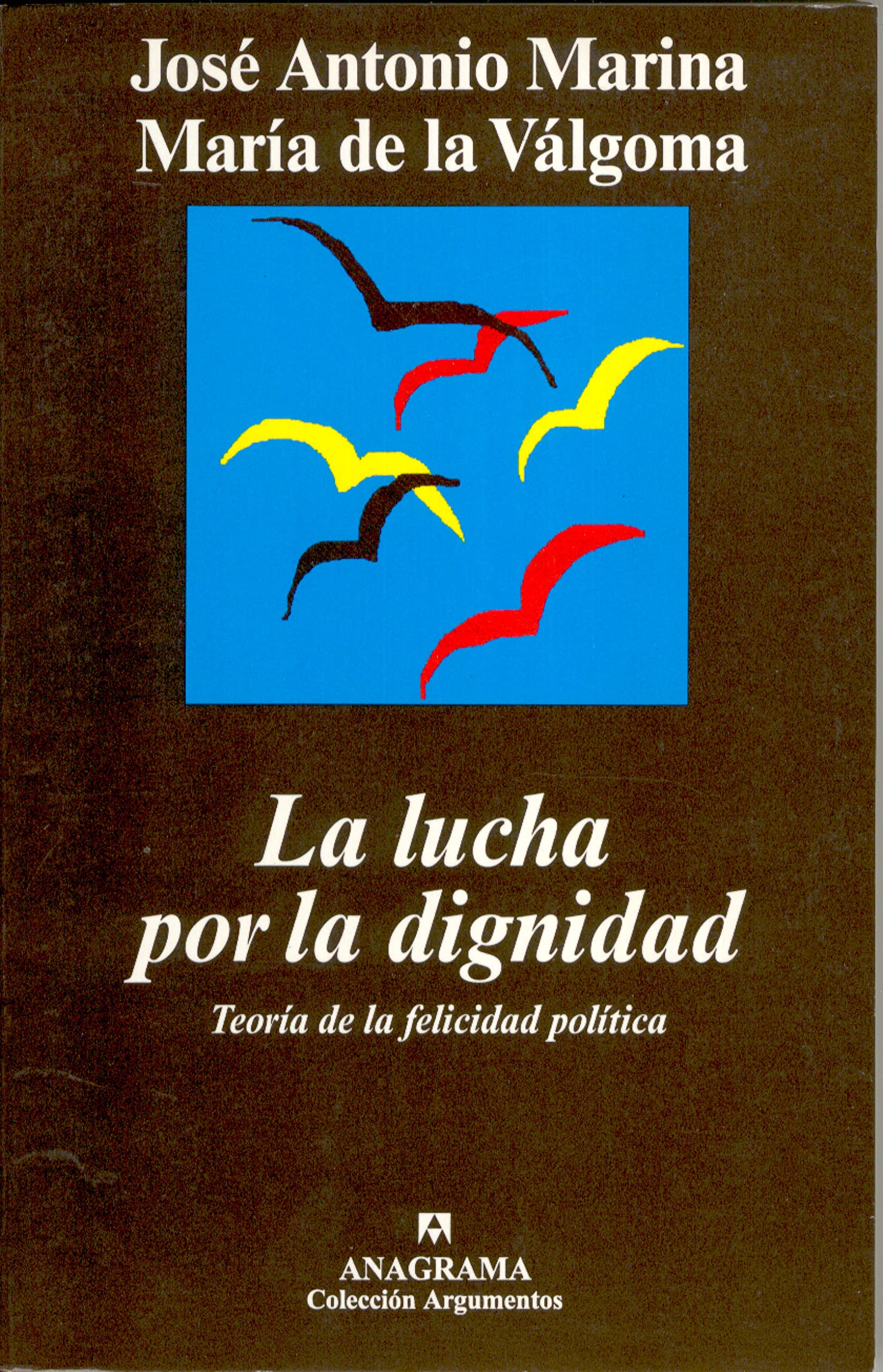 La lucha por la dignidad: 254 (Argumentos)