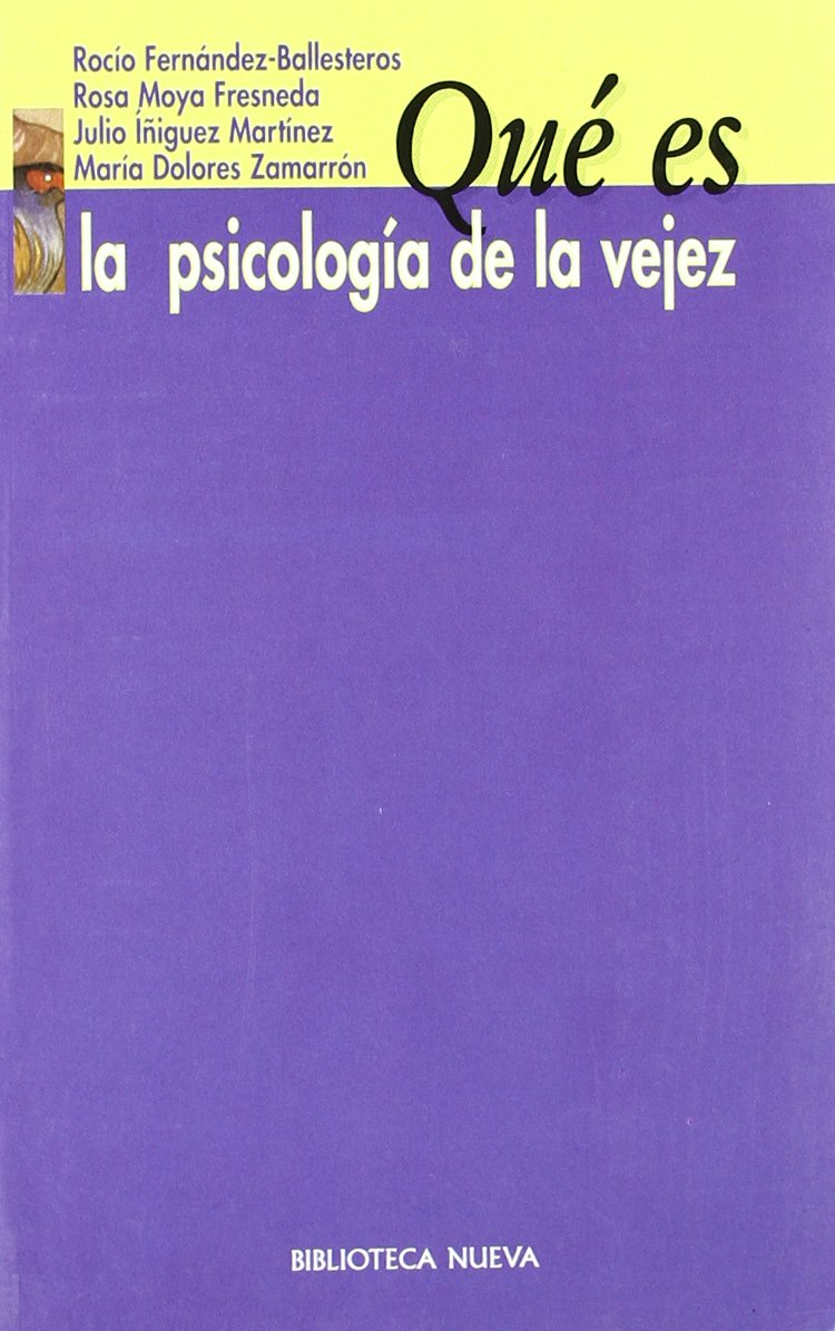 Qué Es La Psicología De La Vejez (QUE ES)