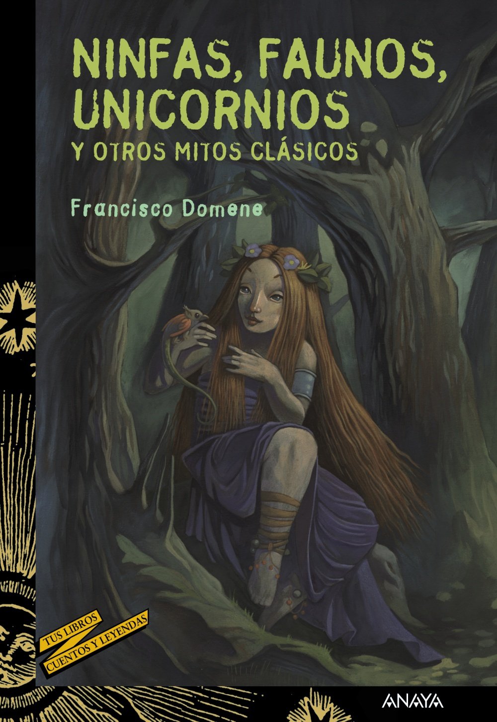 Ninfas, faunos, unicornios y otros mitos clásicos (LITERATURA JUVENIL - Cuentos y Leyendas)