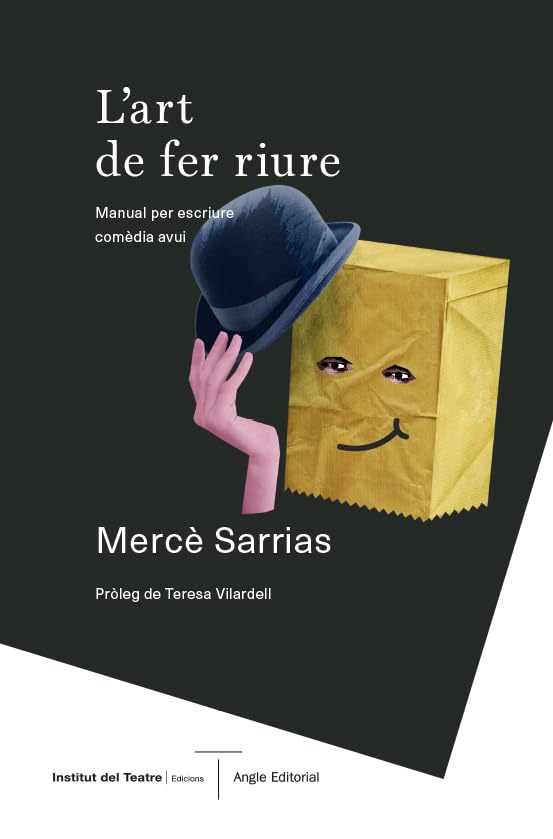 L'art De Fer Riure: Manual per escriure comèdia avui: 2 (Assaig obert)