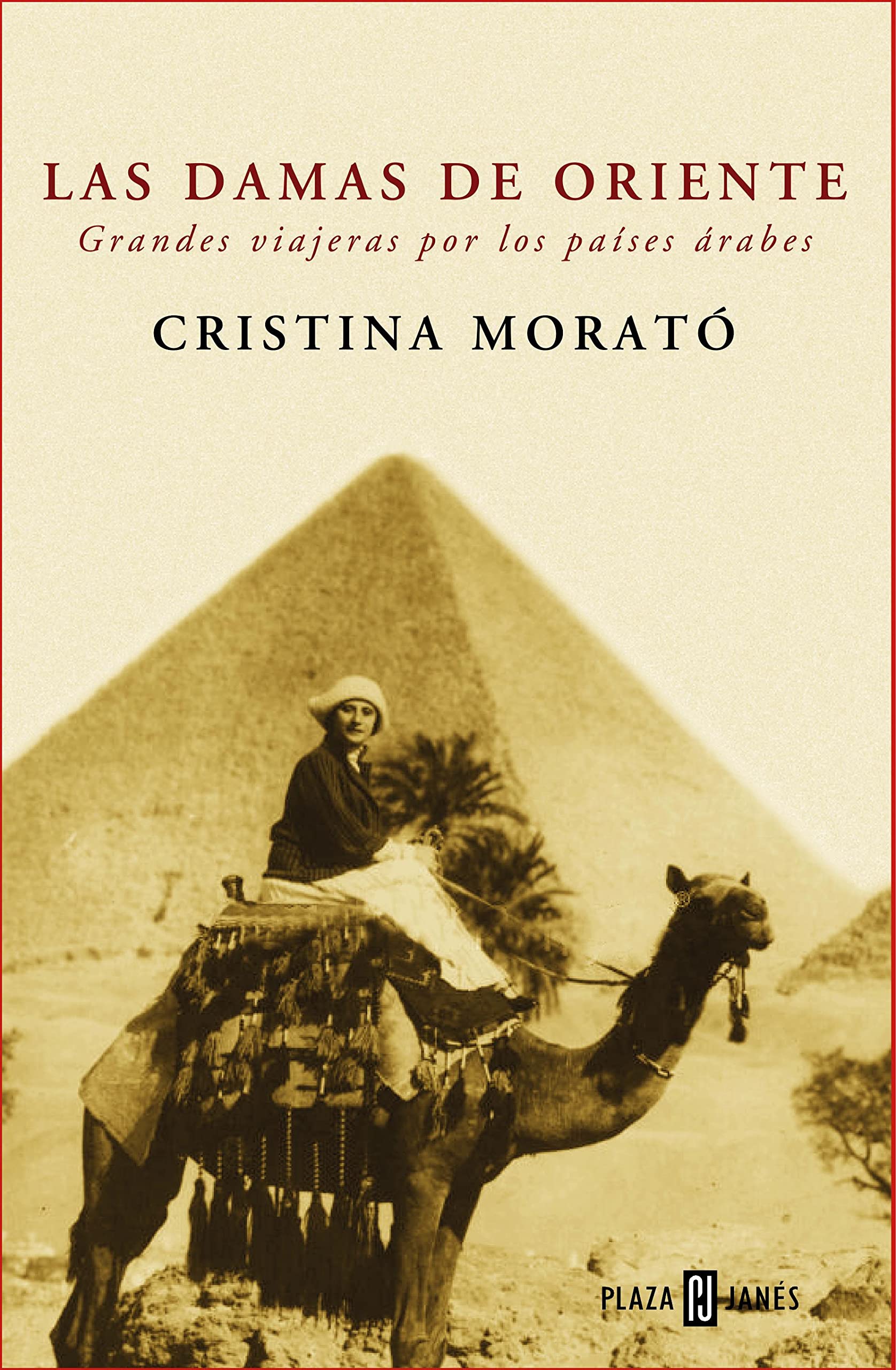 Las damas de Oriente: Grandes viajeras por los países árabes (Biografías y memorias)