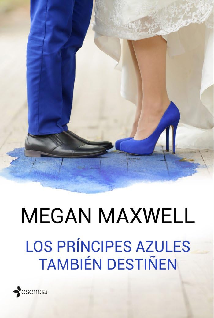 Los príncipes azules también destiñen (Biblioteca Megan Maxwell)