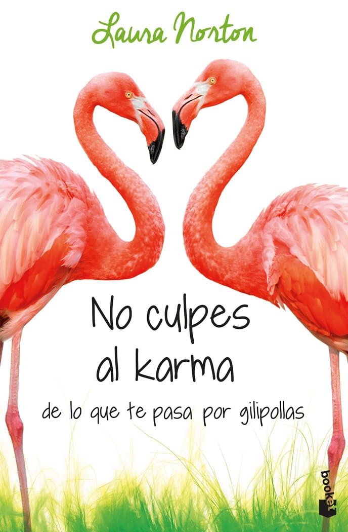 No culpes al karma de lo que te pasa por gilipollas (Bestseller)