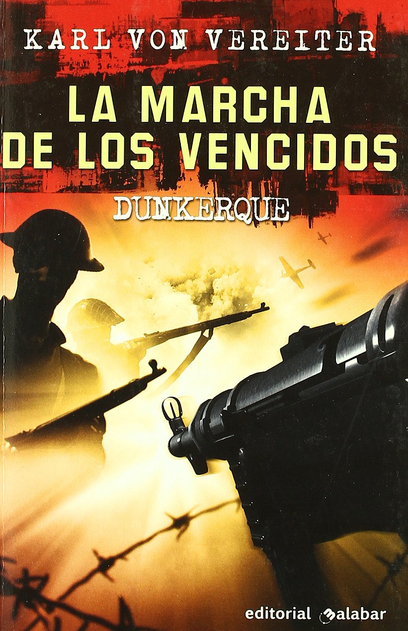 La marcha de los vencidos. Dunkerque
