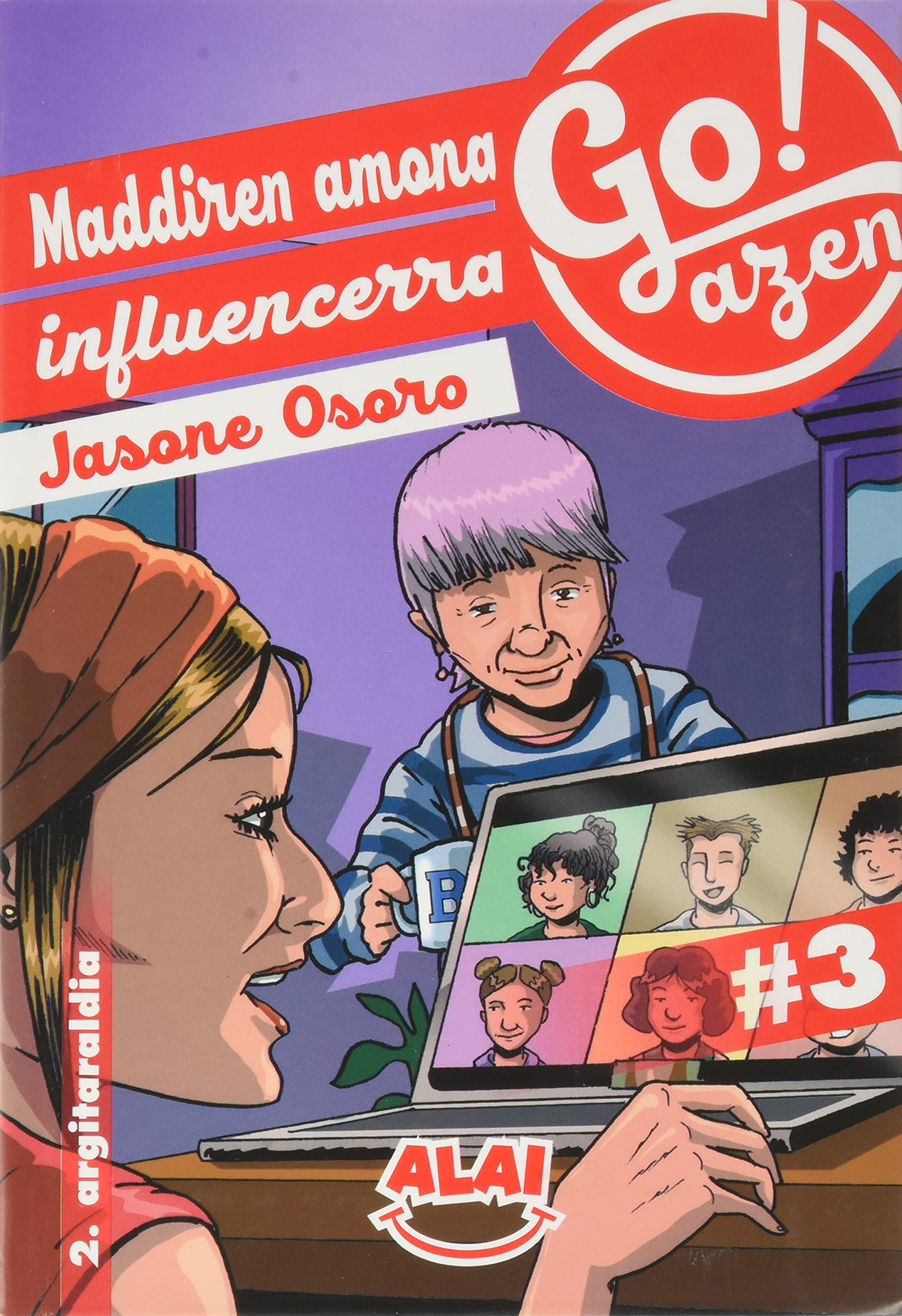 Maddiren amona influencerra: 3 (Go!azen)