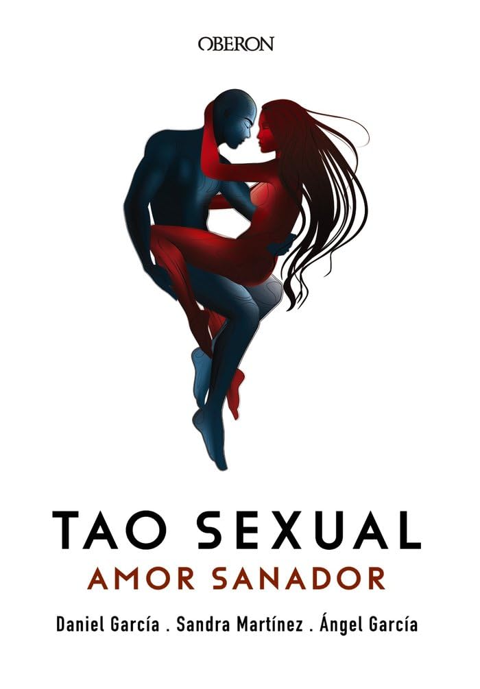 Tao sexuales. Amor sano (Libros singulares) - Version en Español