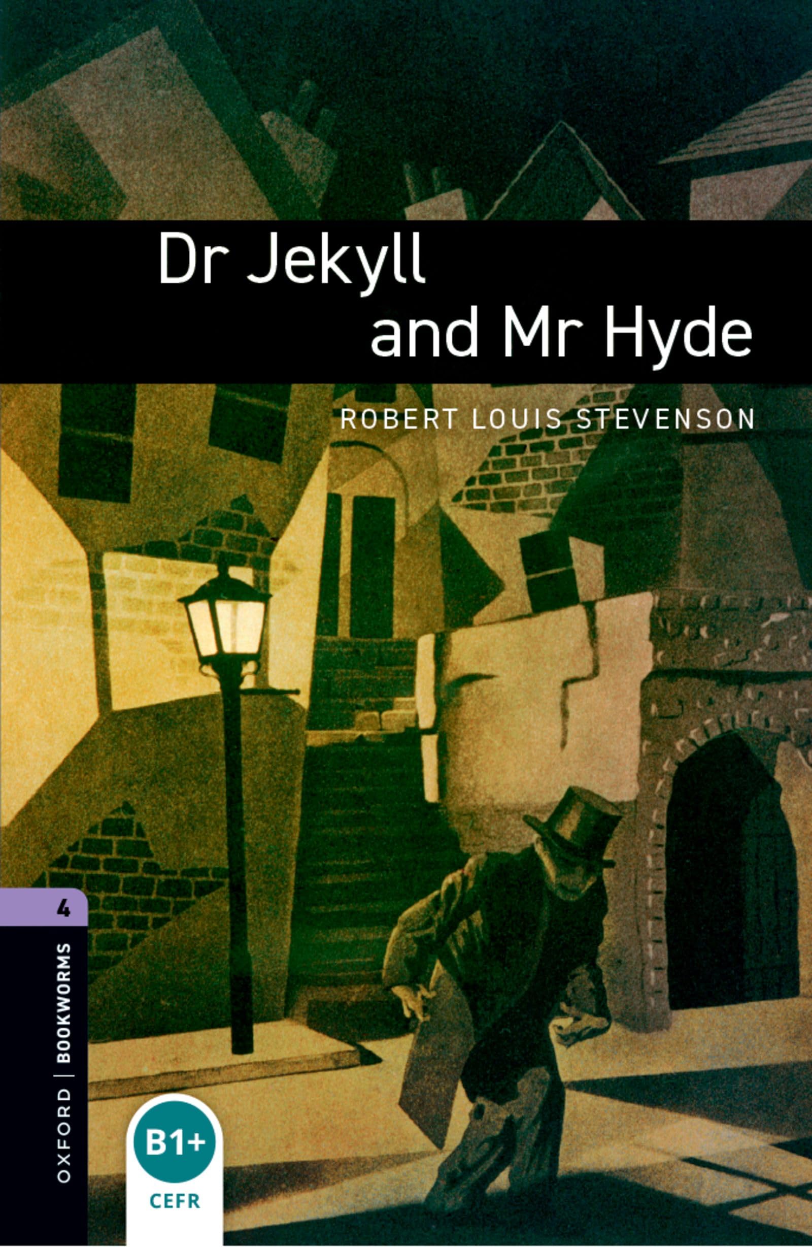 Oxford Bookworms Library: Level 4:: Dr Jekyll and Mr Hyde: Reader - Stage 4
