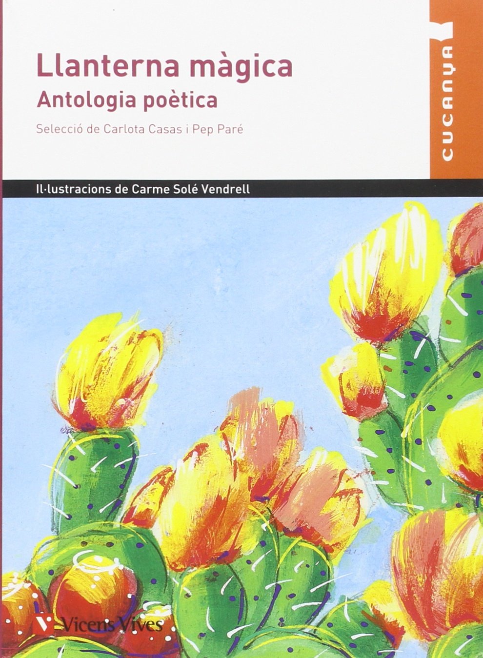 LLANTERNA MAGICA. ANTOLOGIA POETICA: 000001 (Col·lecció Cucanya) - 9788468215907