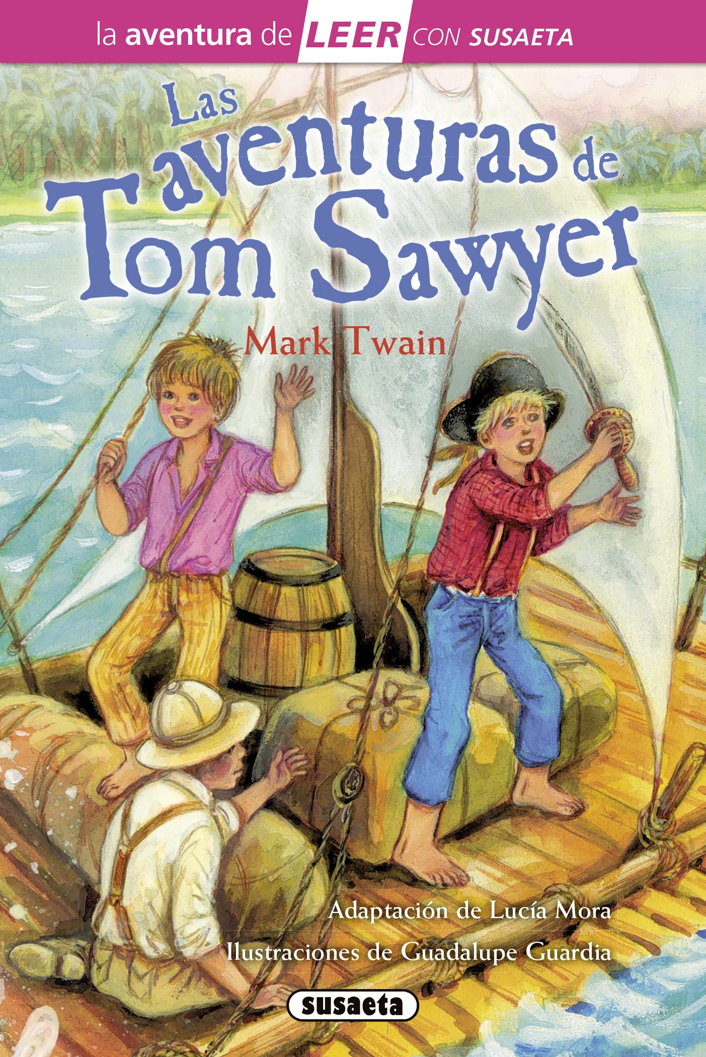 Las aventuras de Tom Sawyer (La aventura de LEER con Susaeta - nivel 3)