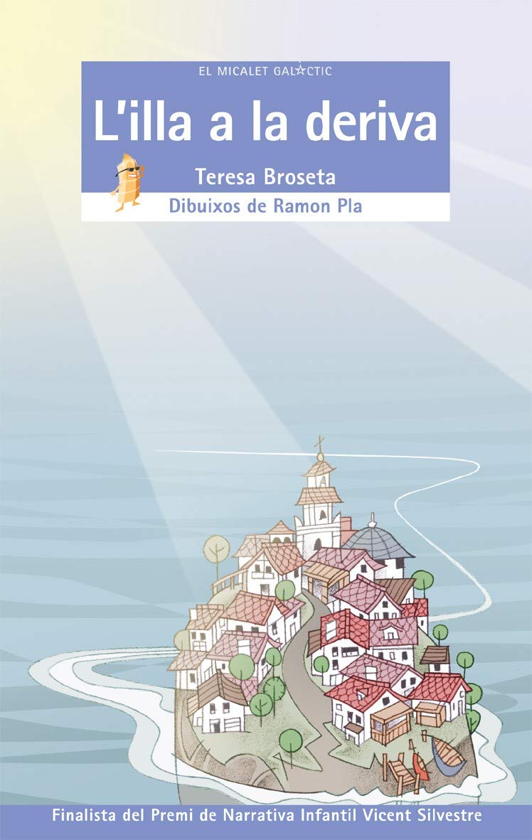 L'illa a la deriva: 107 (El Micalet Galàctic)