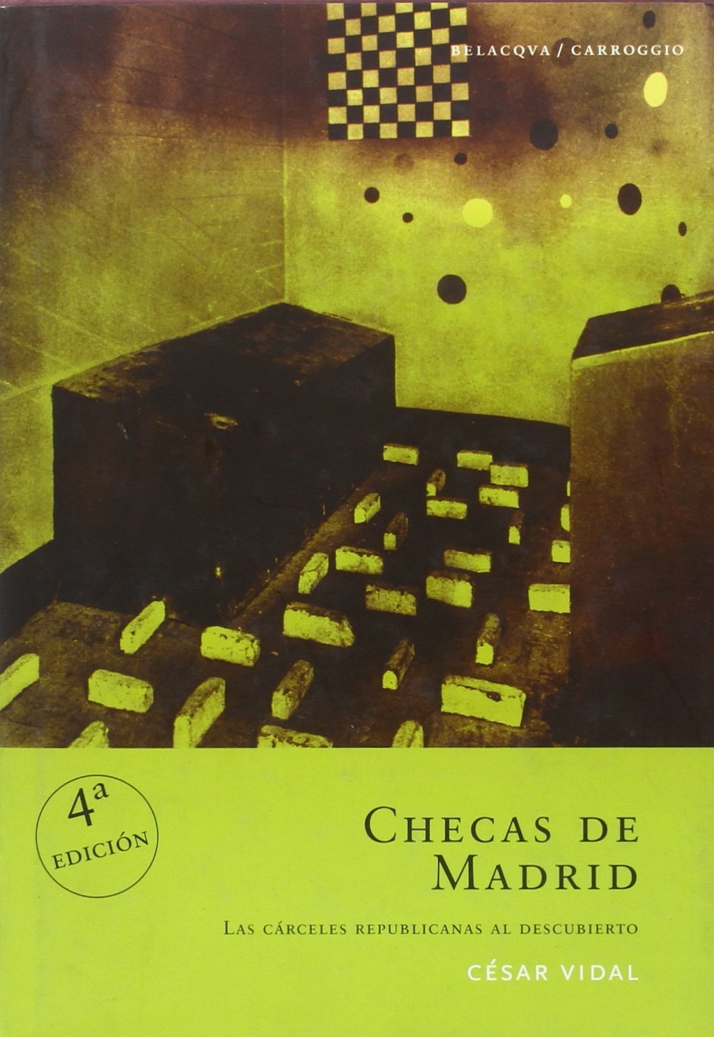 Checas de Madrid. las carceles republicanas al descubierto
