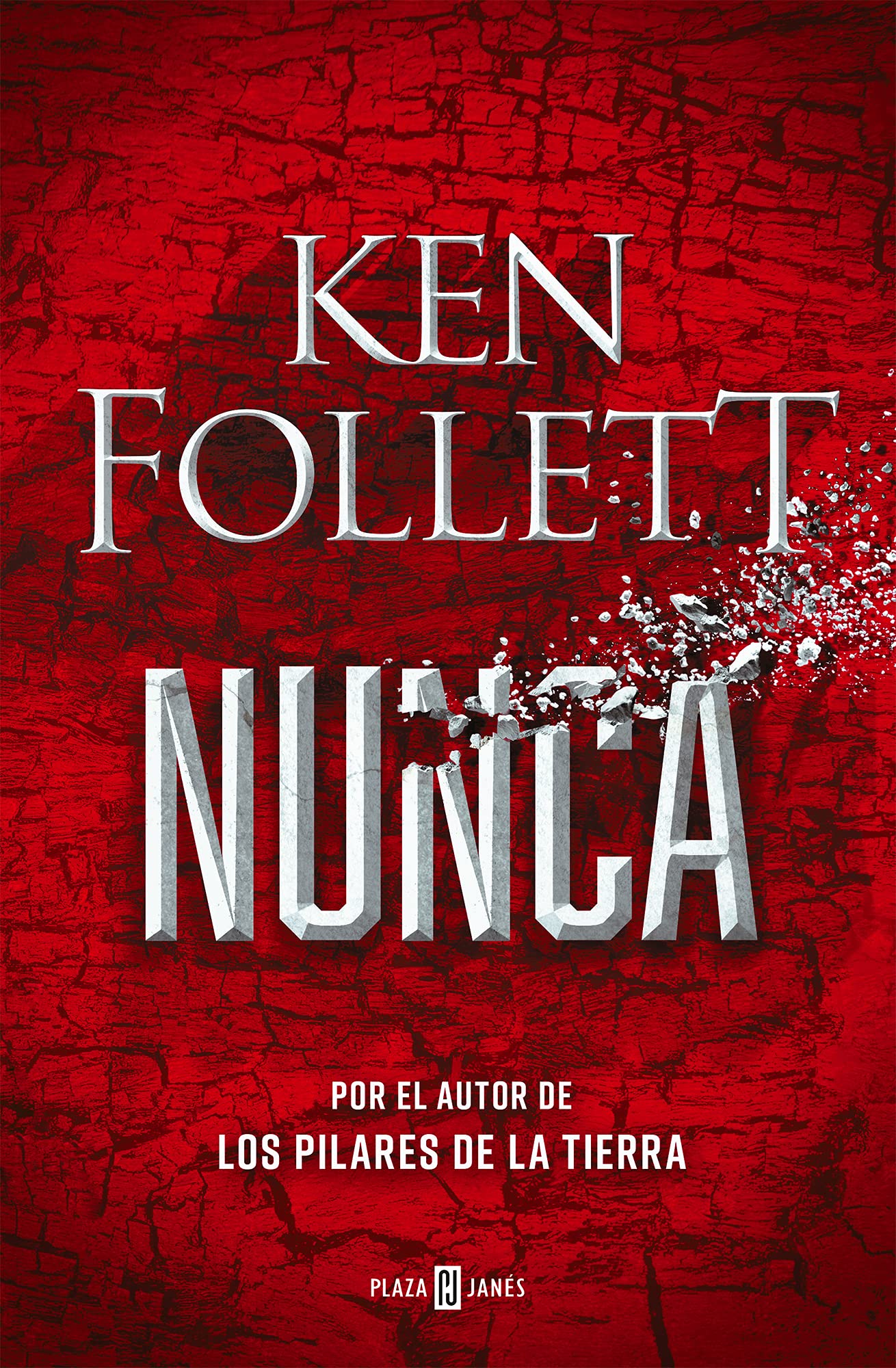 Nunca: Por el autor de Los pilares de la Tierra: 1001 (Éxitos)